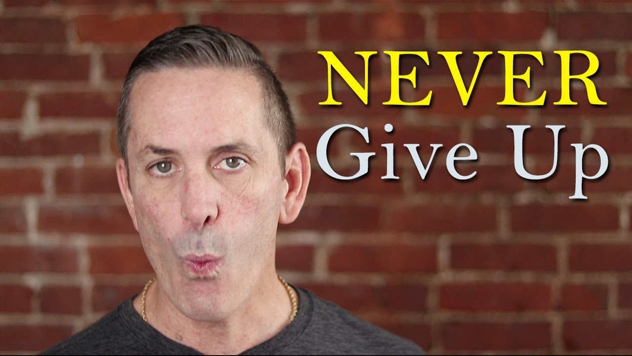 Never Give Up