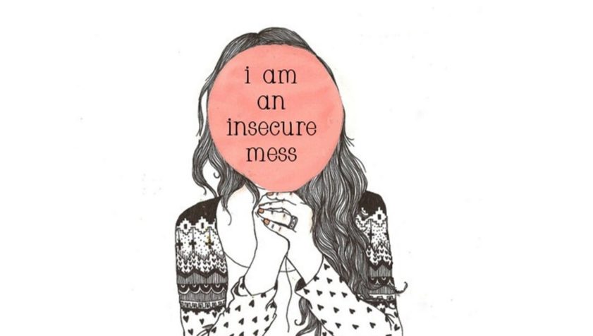 We are all INSECURE.