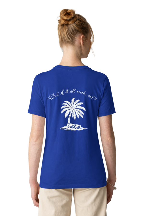 Women's What If It All Works Out T-Shirt - Image 4