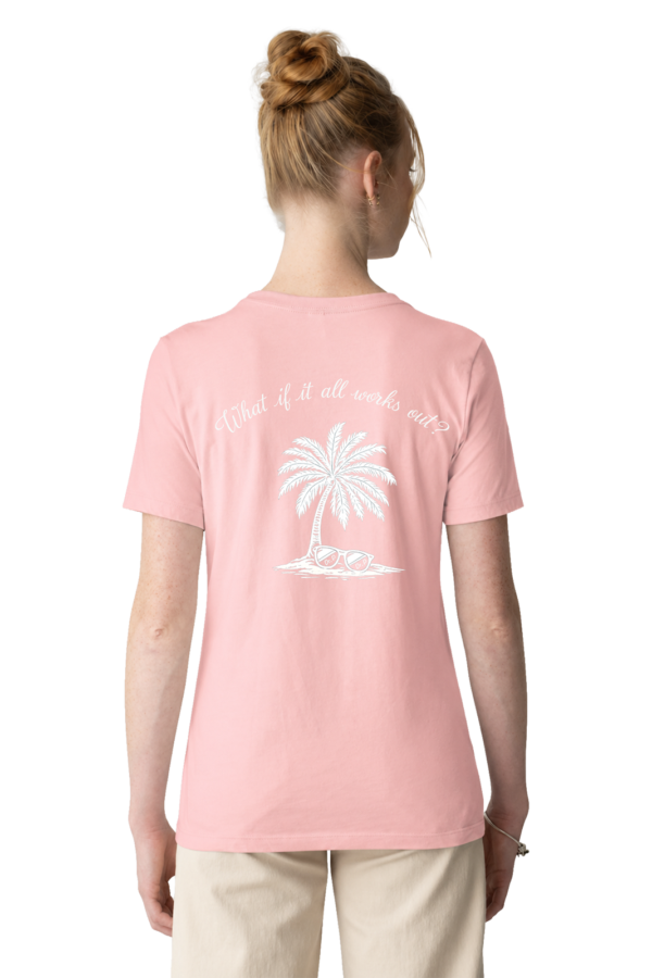 Women's What If It All Works Out T-Shirt - Image 8